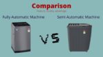 Semi-Automatic vs Fully Automatic Washing Machine