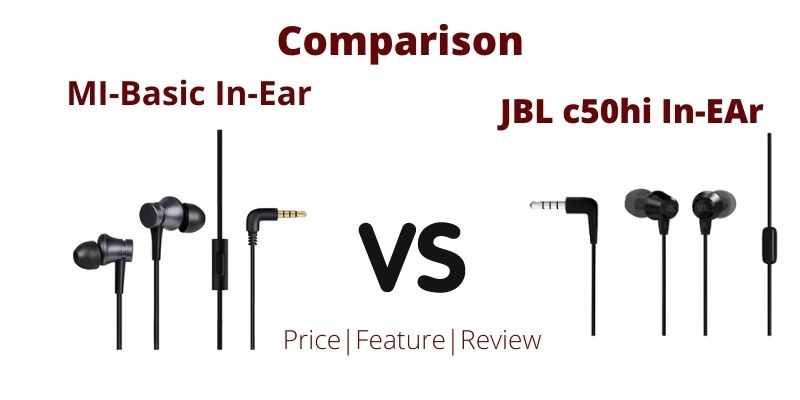 JBL c50hi vs Mi basic | Which is Best Earphone With Mic