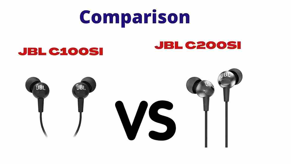 Which is better JBL C100SI Vs C200SI? [Comperison]