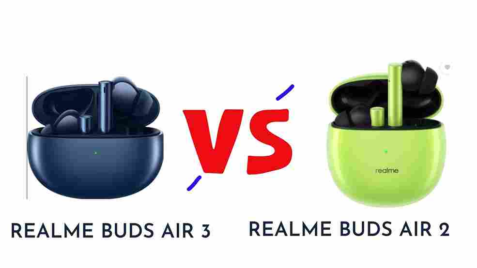 Realme Buds Air 3 Vs Realme Buds Air 2