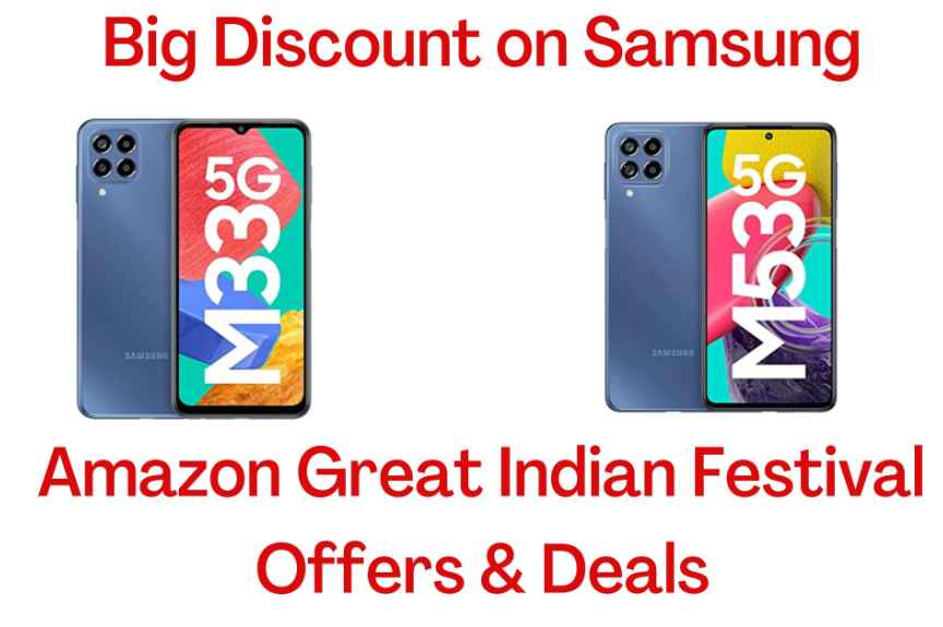 Big Discount on Samsung M33 & M53 5G Smartphone on Amazon Sale 2022