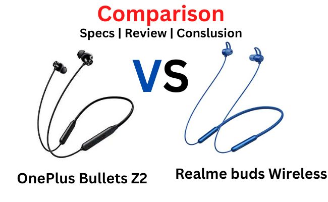 realme buds wireless vs Oneplus bullets wireless Z2