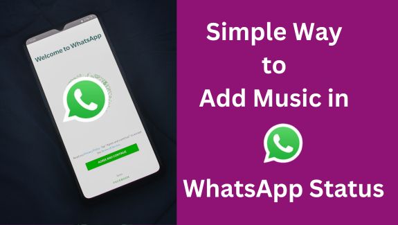 How to Add Music in WhatsApp Status