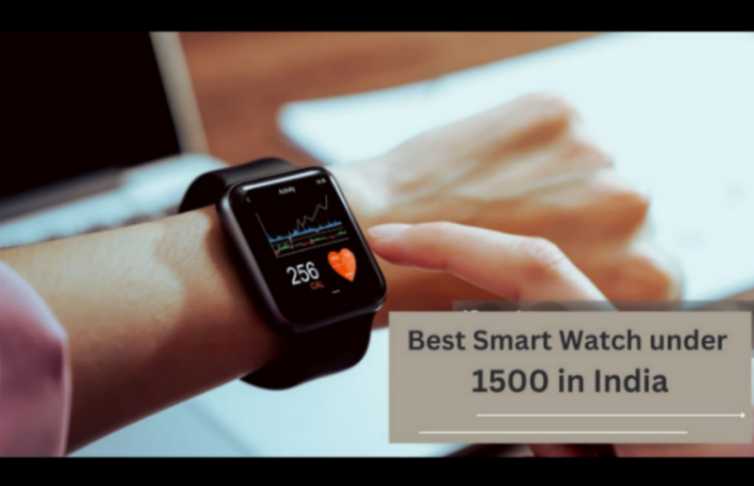 Best Smartwatch under 1500